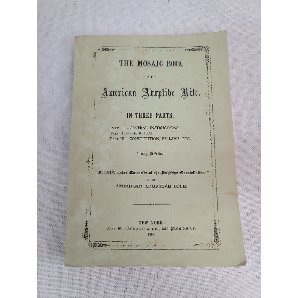 Antique RARE 1855 The Mosaic Book American Adoptibe Rite. 1st Edition